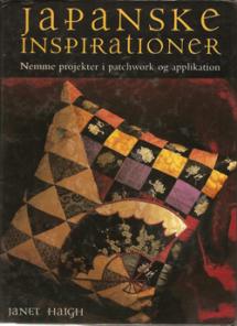  Japanske inspirationer - Nemme projekter i patchwork og applikation  Book Cover