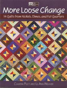 More Loose Change, 14 Quilts from Nickels, Dimes and Fat Quarters  Book Cover