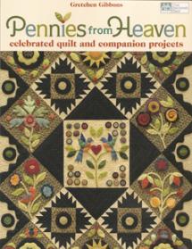Pennies from Heaven, celebrated quilt and companion projects  Book Cover